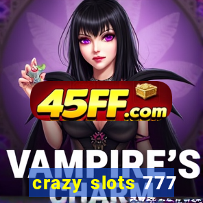 crazy slots 777